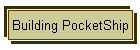 Building PocketShip